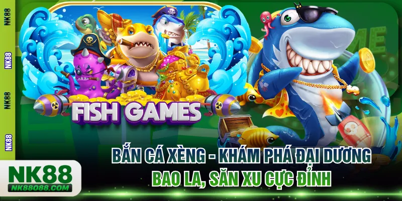 Bắn Cá Xèng